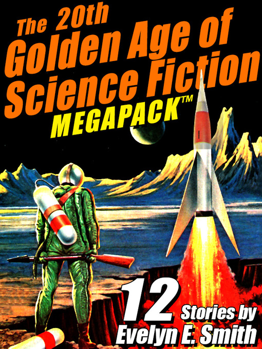 Title details for The 20th Golden Age of Science Fiction by Evelyn E. Smith - Available